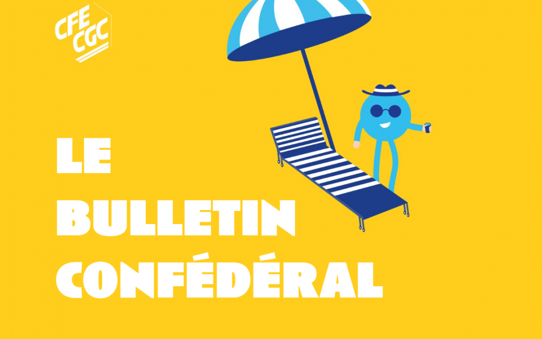 Le dernier bulletin confédéral