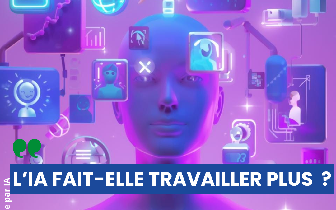 Ils font le boulot des autres, travaillent durant leur repos, mènent 10 tâches de front… Les salariés qui utilisent l&rsquo;IA deviennent des bourreaux de travail (mais nos cerveaux peuvent-ils tenir?)